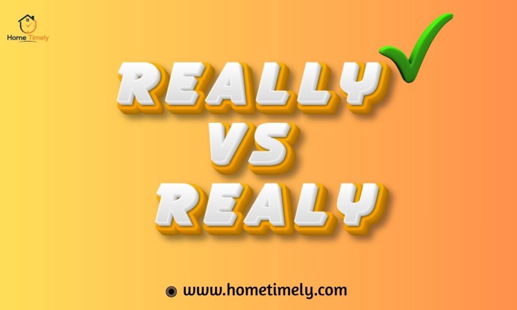Really vs Realy The Clear and Final Answer
