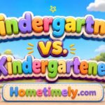 Kindergartner vs. Kindergartener: Which Spelling Is Correct? (With Examples)
