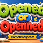 Opened or Openned? The Correct Spelling Explained (With Easy Examples)
