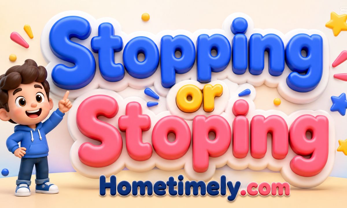 Stopping or Stoping