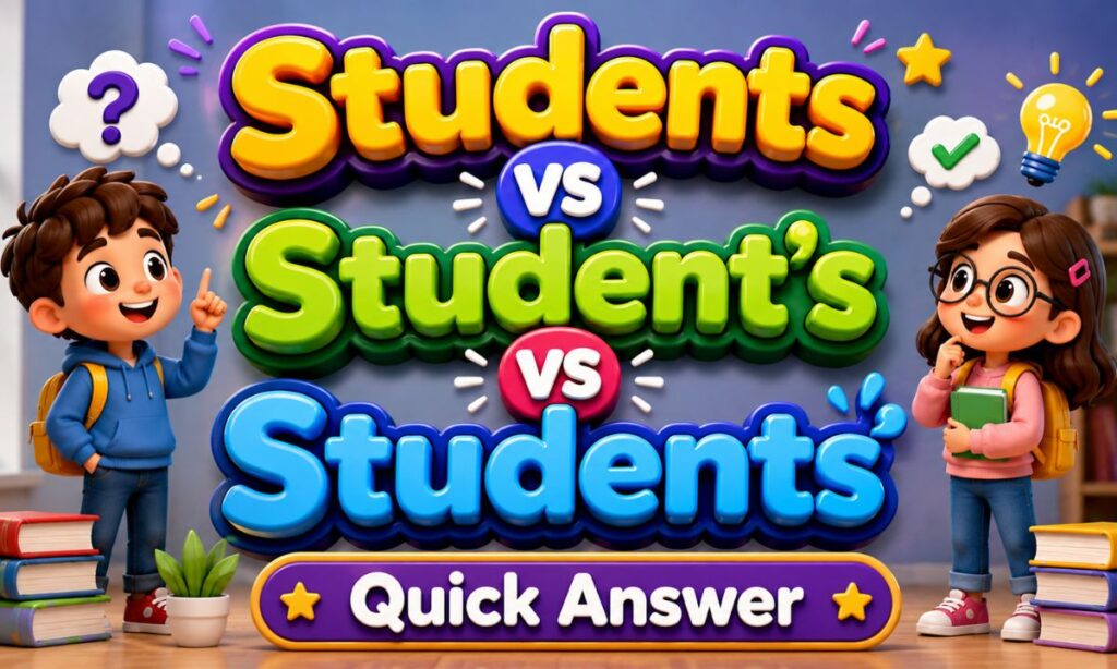 Students vs Students vs Students Quick Answer